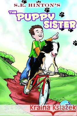 S.E. Hinton's The Puppy Sister Hinton, S. E. 9781616239404 Bluewater Productions