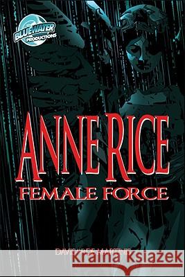 Anne Rice Various                                  Various 9781616239466 Bluewater Productions