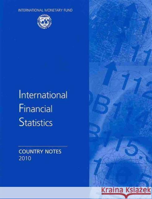 International Financial Statistics 2010: Country Notes / Yearbook International Monetary Fund 9781616350017