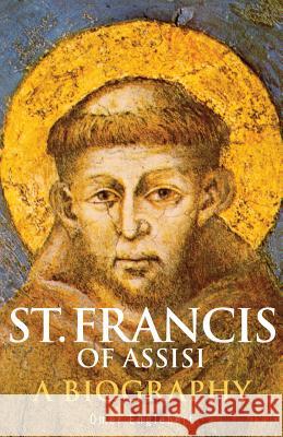 St. Francis of Assisi: A Biography Omer Englebert 9781616366087