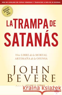 La Trampa de Satanás Bevere, John 9781616381004