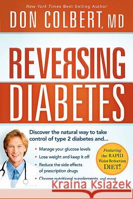 Reversing Diabetes Don Colbert 9781616385989 Siloam Press