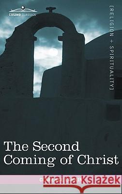 The Second Coming of Christ Clarence Larkin 9781616403751