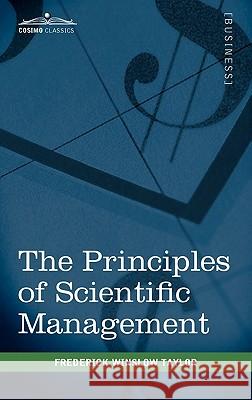 The Principles of Scientific Management Frederick Winslow Taylor 9781616403928
