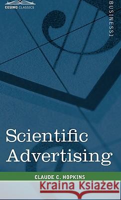 Scientific Advertising Claude C Hopkins 9781616403935