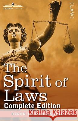 The Spirit of Laws Charles Baron De Montesquieu, Thomas Nugent 9781616405281