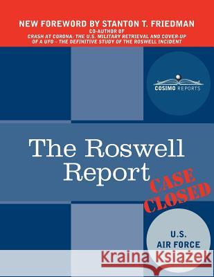 The Roswell Report: Case Closed James McAndrews 9781616407827 Cosimo Reports