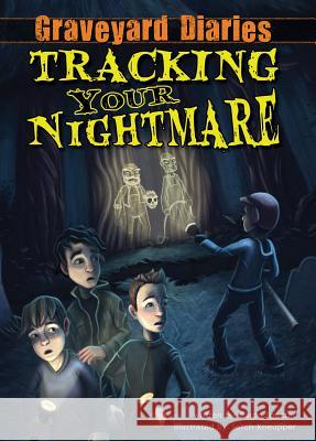 Tracking Your Nightmare: Book 1 Specter, Baron 9781616418984 Calico Chapter Books