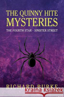 The Quinny Hite Mysteries: The Fourth Star / Sinister Street Richard Burke 9781616462482 Coachwhip Publications