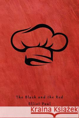 The Black and the Red: (A Homer Evans Mystery) Paul, Elliot 9781616463953