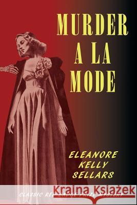 Murder a la Mode Eleanore Kelly Sellars Curtis Evans 9781616463991