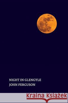 Night in Glengyle John Ferguson 9781616464332