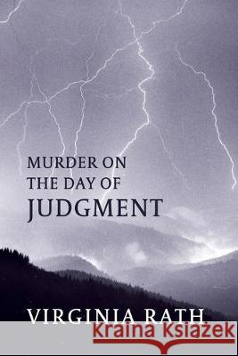Murder on the Day of Judgment: (A Rocky Allen Mystery) Virginia Rath 9781616464714 Coachwhip Publications