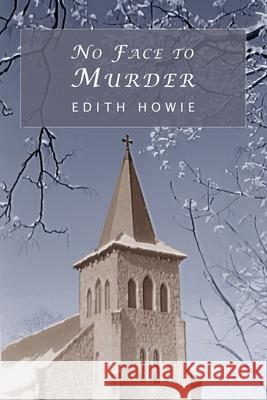 No Face to Murder Edith Howie Curtis Evans 9781616465261