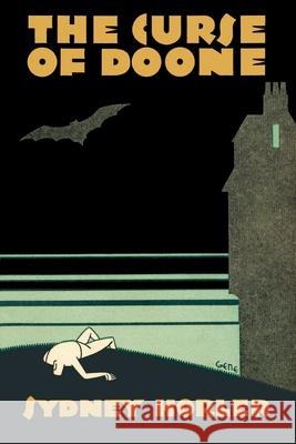The Curse of Doone Sydney Horler 9781616466435 Coachwhip Publications