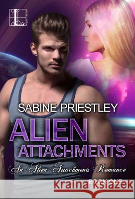 Alien Attachments Sabine Priestley 9781616505820 Lyrical Press Inc