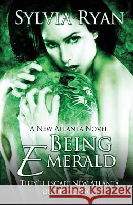 Being Emerald Sylvia Ryan 9781616506223 Lyrical Press Inc