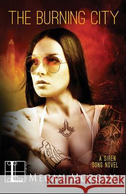 The Burning City Megan Morgan 9781616506889 Kensington Publishing Corporation