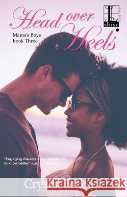 Head Over Heels Crystal B Bright 9781616507169 Kensington Publishing Corporation