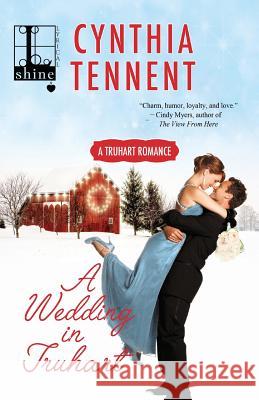 A Wedding in Truhart Cynthia Tennent 9781616508333