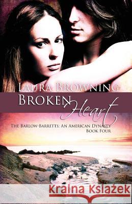 Broken Heart Laura Browning 9781616508463