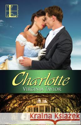 Charlotte Virginia Taylor 9781616509286 Lyrical Press Inc