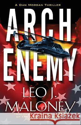 Arch Enemy Leo J. Maloney 9781616509781 Lyrical Press Inc