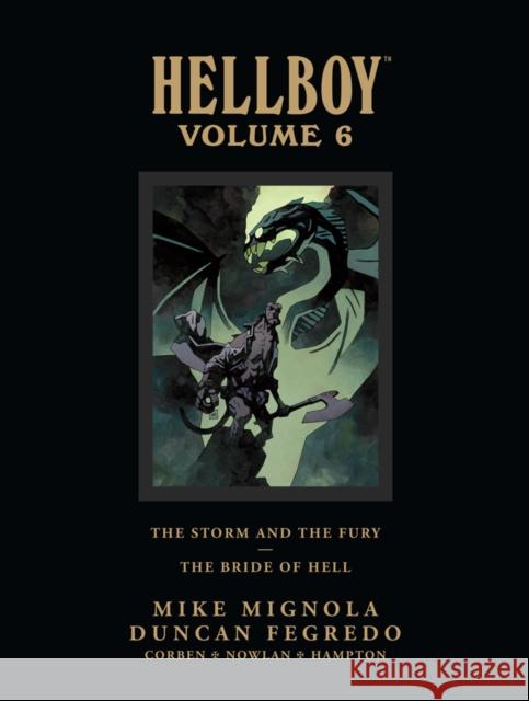Hellboy Library Edition Volume 6: The Storm and the Fury and The Bride of Hell Mike Mignola 9781616551339 Dark Horse Comics