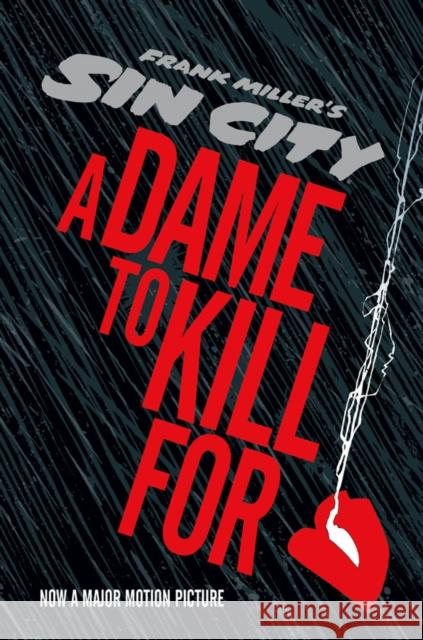 Sin City 2: A Dame to Kill For Frank Miller 9781616552398