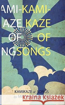 Kamikaze of Songs Mianne A. Adufutse 9781616582678 Mi Books