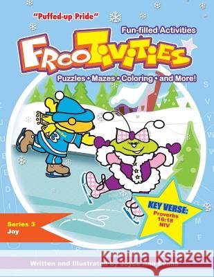 Puffed-Up Pride Frootivities(tm) Joyce Ann Evans 9781616587000 Joyce Ann Evans