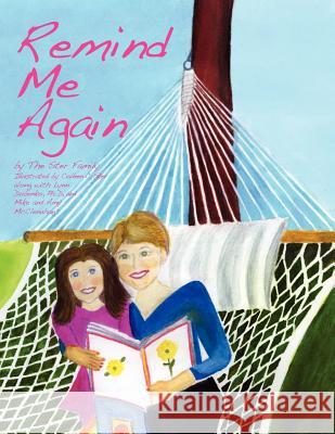 Remind Me Again: Navigating Through the Loss of a Loved One Colleen Carter Ster 9781616600105 Reflections Publishing