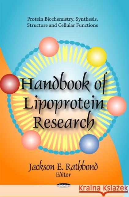 Handbook of Lipoprotein Research Jackson E Rathbond 9781616681869 Nova Science Publishers Inc