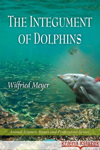 Integument of Dolphins Wilfried Meyer 9781616682545