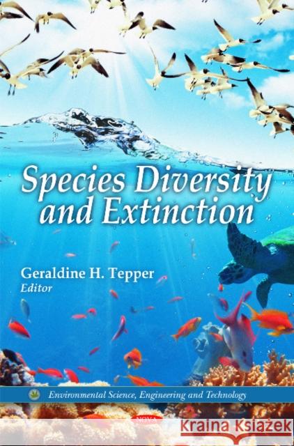 Species Diversity & Extinction Geraldine H Tepper 9781616683436 Nova Science Publishers Inc