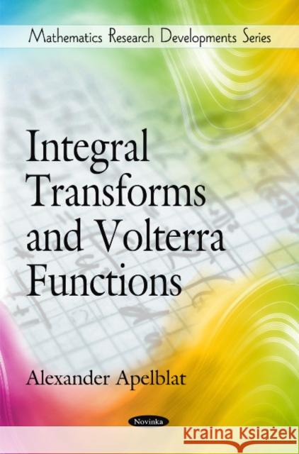 Integral Transforms & Volterra Functions Alexander Apelblat 9781616683627 Nova Science Publishers Inc