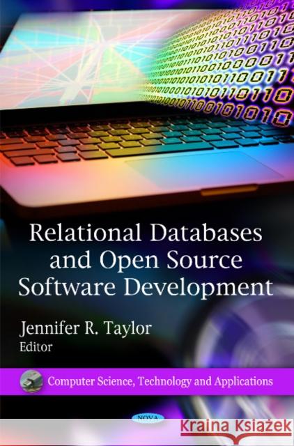 Relational Databases & Open Source Software Developments Jennifer R Taylor 9781616684365 Nova Science Publishers Inc