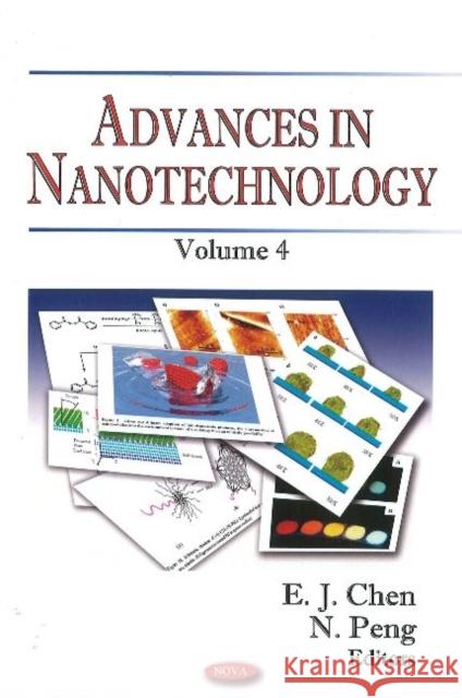 Advances in Nanotechnology: Volume 4 E J Chen, N Peng 9781616686185 Nova Science Publishers Inc