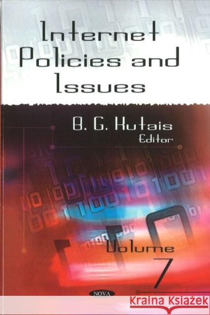 Internet Policies & Issues: Volume 7 B G Kutais 9781616687458 Nova Science Publishers Inc