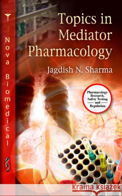 Topics in Mediator Pharmacology Jagdish N Sharma 9781616689612