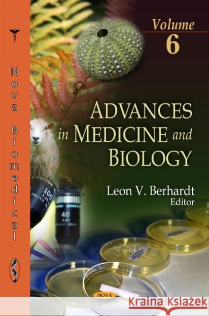 Advances in Medicine & Biology: Volume 6 Leon V Berhardt 9781616689704 Nova Science Publishers Inc