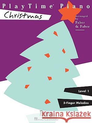 Playtime Piano Christmas: Level 1 Nancy And Randall Faber 9781616770020 Faber Piano Adventures