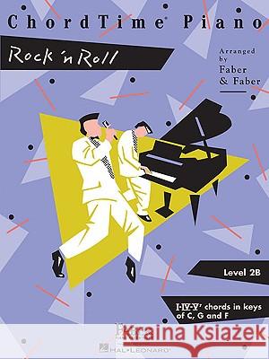 Chordtime Piano Rock 'n' Roll: Level 2b Nancy Faber 9781616770211