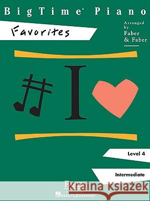 Bigtime Piano Favorites: Level 4 Nancy And Randall Faber 9781616771911 Faber Piano Adventures