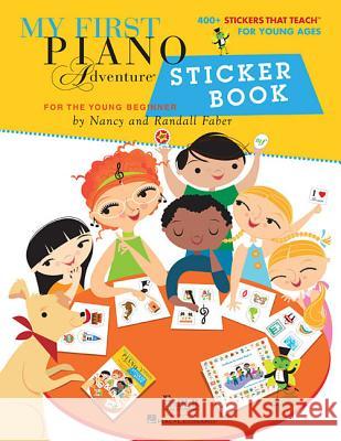 My First Piano Adventure Sticker Book Nancy Faber, Randall Faber 9781616772000 Faber Piano Adventures
