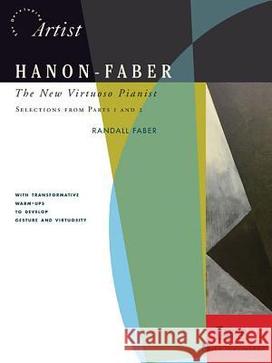 Hanon-Faber: The New Virtuoso Pianist Randall Faber 9781616772024