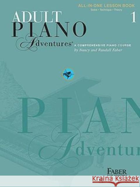 Adult Piano Adventures All-In-One Book 1: Spiral Bound  9781616773021 Faber Piano Adventures