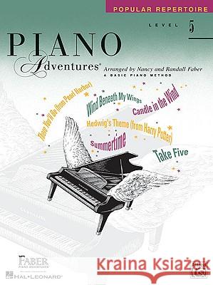 Piano Adventures Popular Repertoire Book Level 5 Nancy Faber, Randall Faber 9781616773236