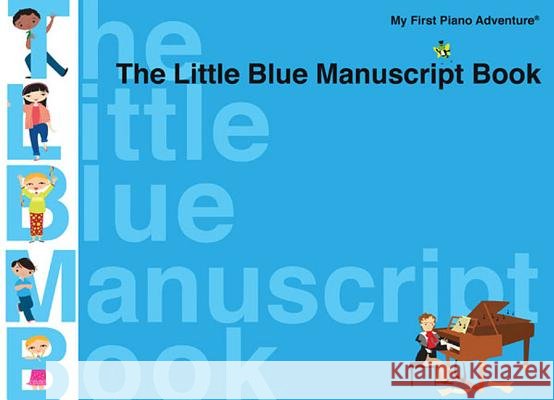 The Little Blue Manuscript Book Hal Leonard Publishing Corporation 9781616776343 Hal Leonard Publishing Corporation
