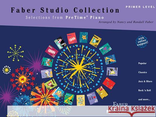 Faber Studio Collection: Selections from Pretime® Piano Primer Level Nancy Faber, Randall Faber 9781616776404